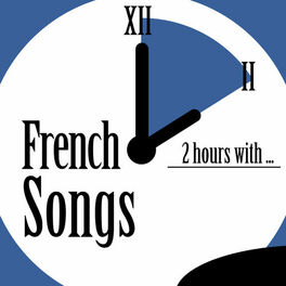 Album cover of 2 Hours With French Songs