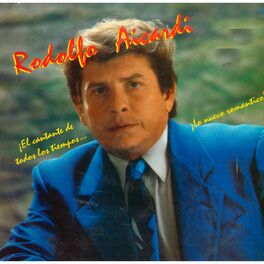 Album cover of Rodolfo Aicardi ¡El Cantante de Todos los Tiempos...