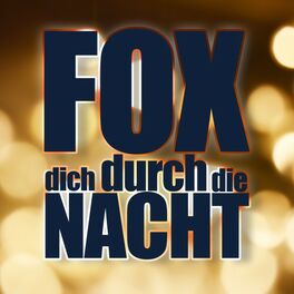 Album cover of Fox Dich durch die Nacht