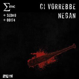 Album cover of Ci vorrebbe Negan