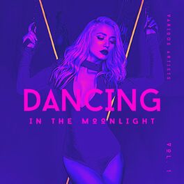 Album cover of Dancing In The Moonlight, Vol. 1