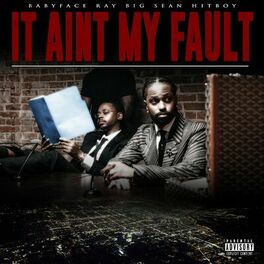 Album cover of It Ain't My Fault