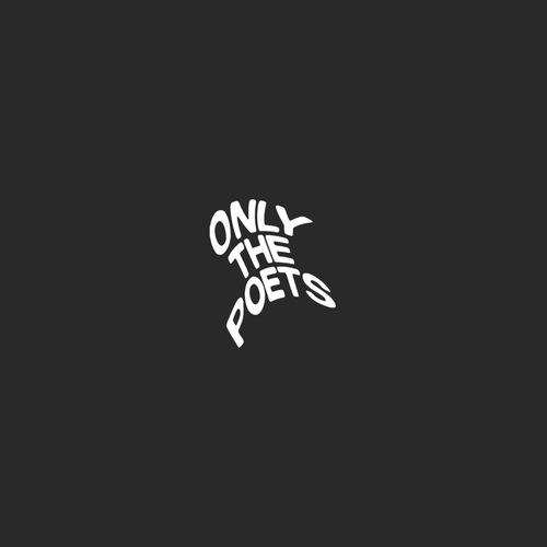 Only The Poets demos. chansons et paroles Deezer Only The Poets demos. chansons et paroles Deezer