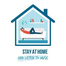 Album cover of Stay At Home And Listen To Music