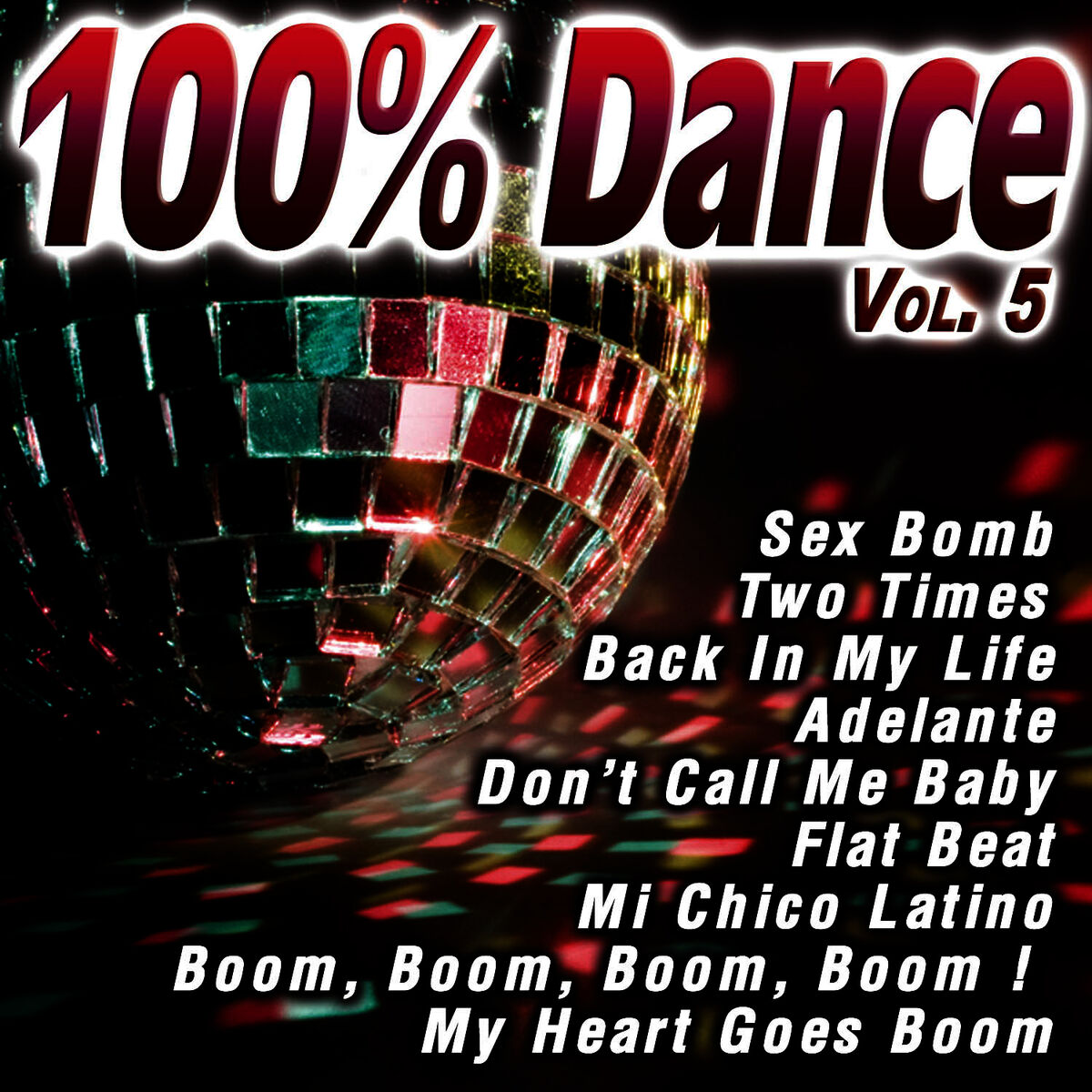 D.J.Super Dance - 100% Dance Vol.5: lyrics and songs | Deezer