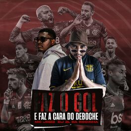 Album cover of Faz o Gol e Faz a Cara do Deboche