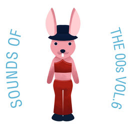 Album cover of Sounds Of The 00s, Vol. 6