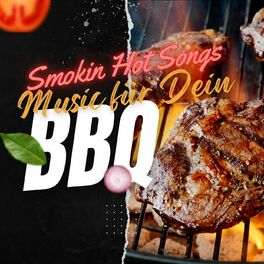 Album cover of Smokin' Hot Songs: Musik für dein BBQ