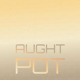 Album cover of Aught Pot