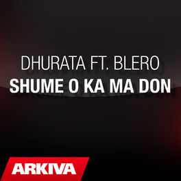 Album cover of Dhurata ft. Blero - Shume o ka ma don