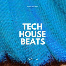 Album cover of Tech House Beats, Vol. 4