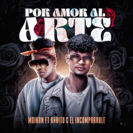 Album cover of Por Amor Al Arte (feat. Moikan, Karito & El Incomparable)