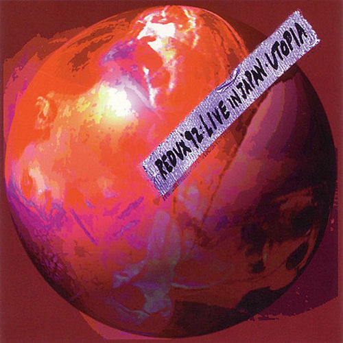 Utopia Redux 92 Live in Japan letras de canciones Deezer