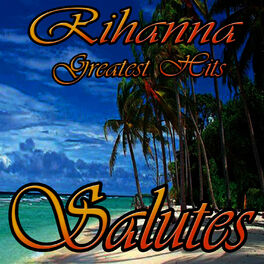 Album cover of Rihanna Greatest Hits (Salutes)