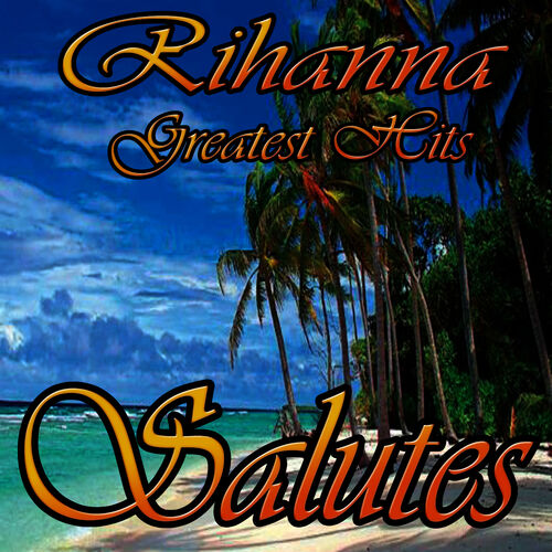 Greatest Hits — Rihanna