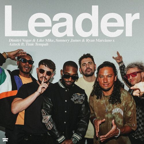 Dimitri Vegas & Like Mike Leader chansons et paroles Deezer