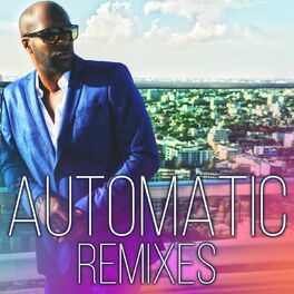 Album cover of Automatic (Remixes)