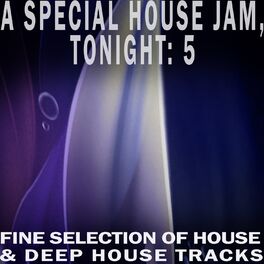 Album cover of A Special House Jam, Tonight, Vol. 5