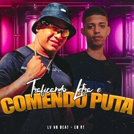 Album cover of Traficando Letra e Comendo Puta