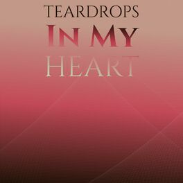 Album cover of Teardrops In My Heart