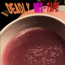Album cover of Deadly Mix-Tape