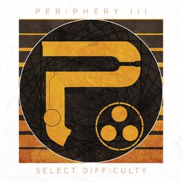 Album cover of Periphery III: Select Difficulty