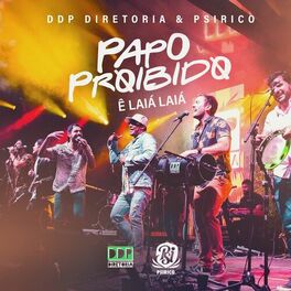 Album cover of Papo Proibido (Ê Laiá Laiá) (Ao Vivo)