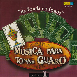 Album cover of Música para Tomar Guaro, Vol. 1 - De Fonda en Fonda
