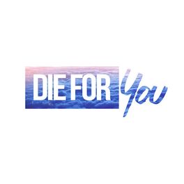 Album cover of Die For You