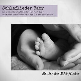 Album cover of Schlaflieder Baby - Entspannende Einschlaflieder für Mein Baby und Kinder Schlaflieder New Age für eine Gute Nacht