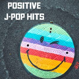 Album cover of Positive J-Pop Hits