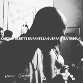 Album cover of Canzoni Scritte Durante La Guerra II (La Tregua)