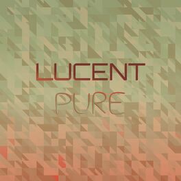 Album cover of Lucent Pure