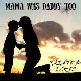 Album cover of Mama Was Daddy Too