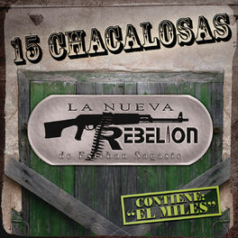 La Nueva Rebelión - La Rebelion Nortena: lyrics and songs