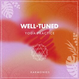 Album cover of zZz Well-Tuned Yoga Practice Harmonies zZz