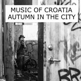 Album cover of Music of croatia - autumn in the city