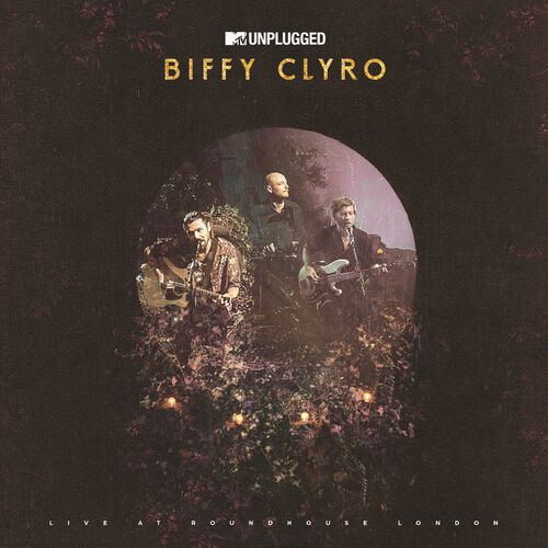 Biffy Clyro MTV Unplugged Live at Roundhouse London lyrics