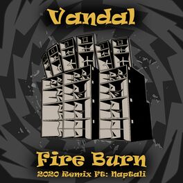 Album cover of Fire Burn (2020 Remix)