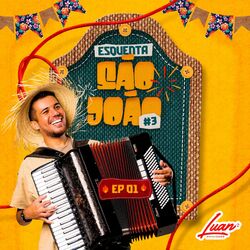 Download Luan Estilizado - Esquenta São João 3, Ep. 1 2020