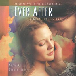 Album cover of Ever After: A Cinderella Story (Original Motion Picture Soundtrack)