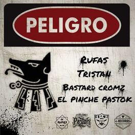 Album cover of Peligro (feat. Tristan, Bastard Cromz & EL Pinche Pastok) [Radio Edit]