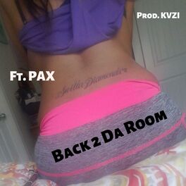 Album cover of Back 2 Da Room (feat. PAX)