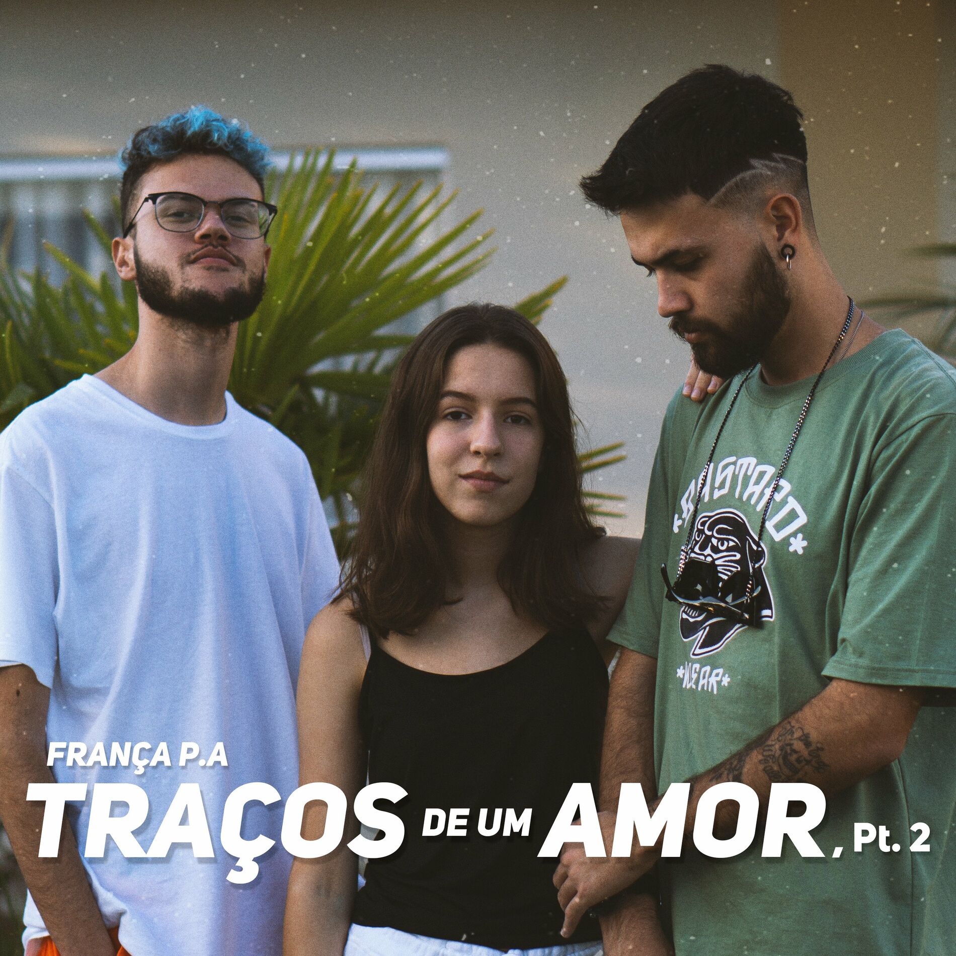 França P.A - Traços de um Amor, Pt. 2: letras y canciones | Escúchalas en  Deezer