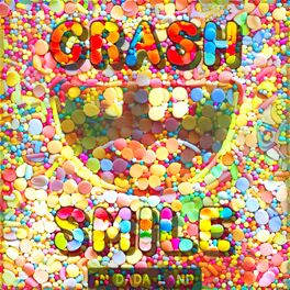 Album cover of Crash & Smile in Dada Land - May