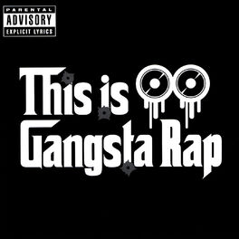 Album cover of This Is Gangsta Rap