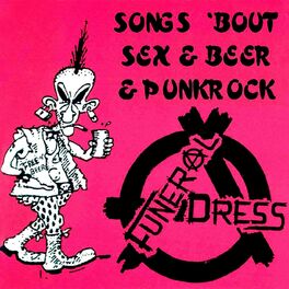 Album cover of Songs 'Bout Sex & Beer & Punkrock