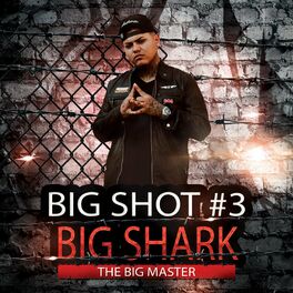 Album cover of Big shot #3 (feat. Shark)