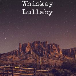 Album cover of Whiskey Lullaby