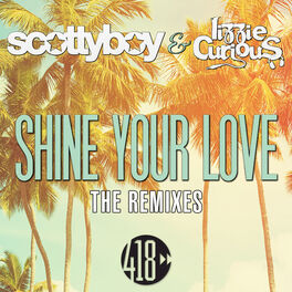 Album cover of Shine Your Love (The Remixes)
